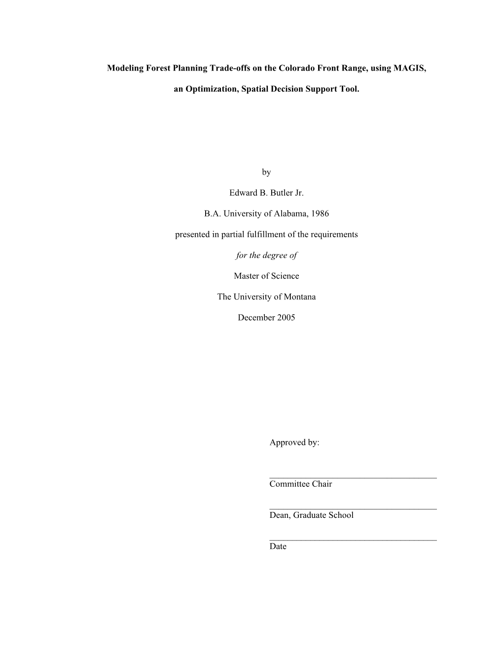 Modeling Forest Planning Trade-Offs on the Colorado Front Range, Using MAGIS