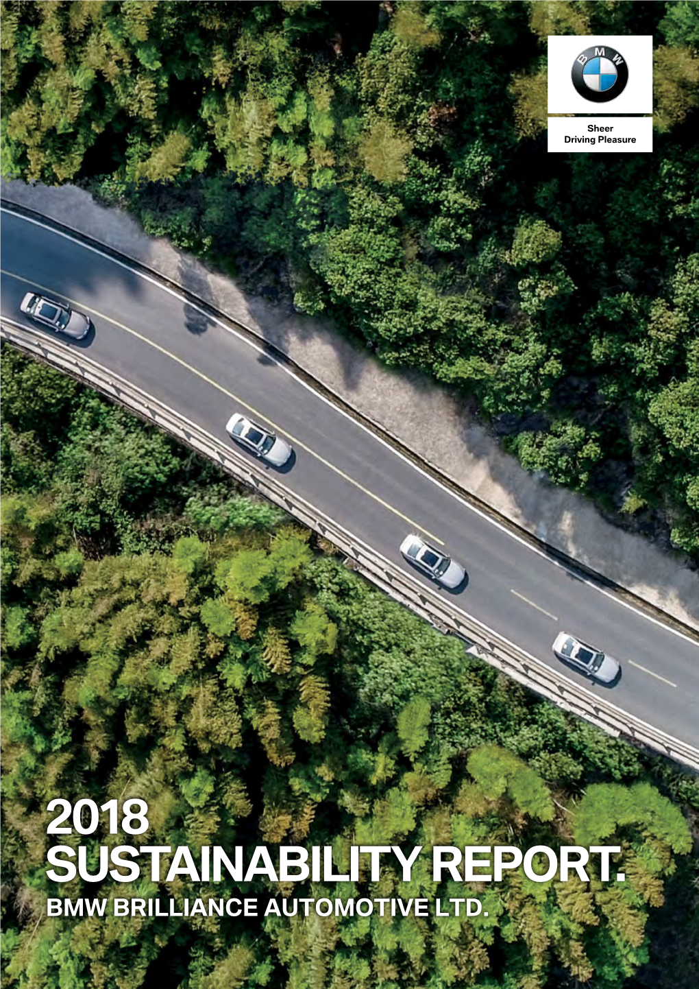 2018 Sustainability Report. Bmw Brilliance Automotive Ltd