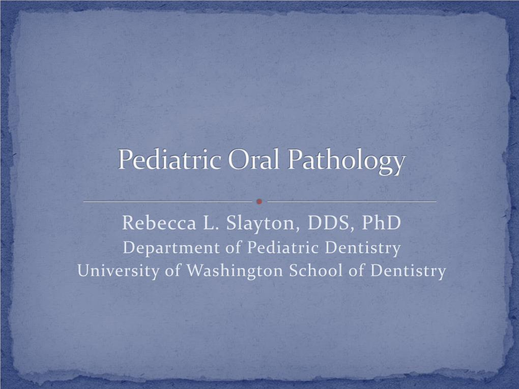 Normal Dental Development and Oral Pathology