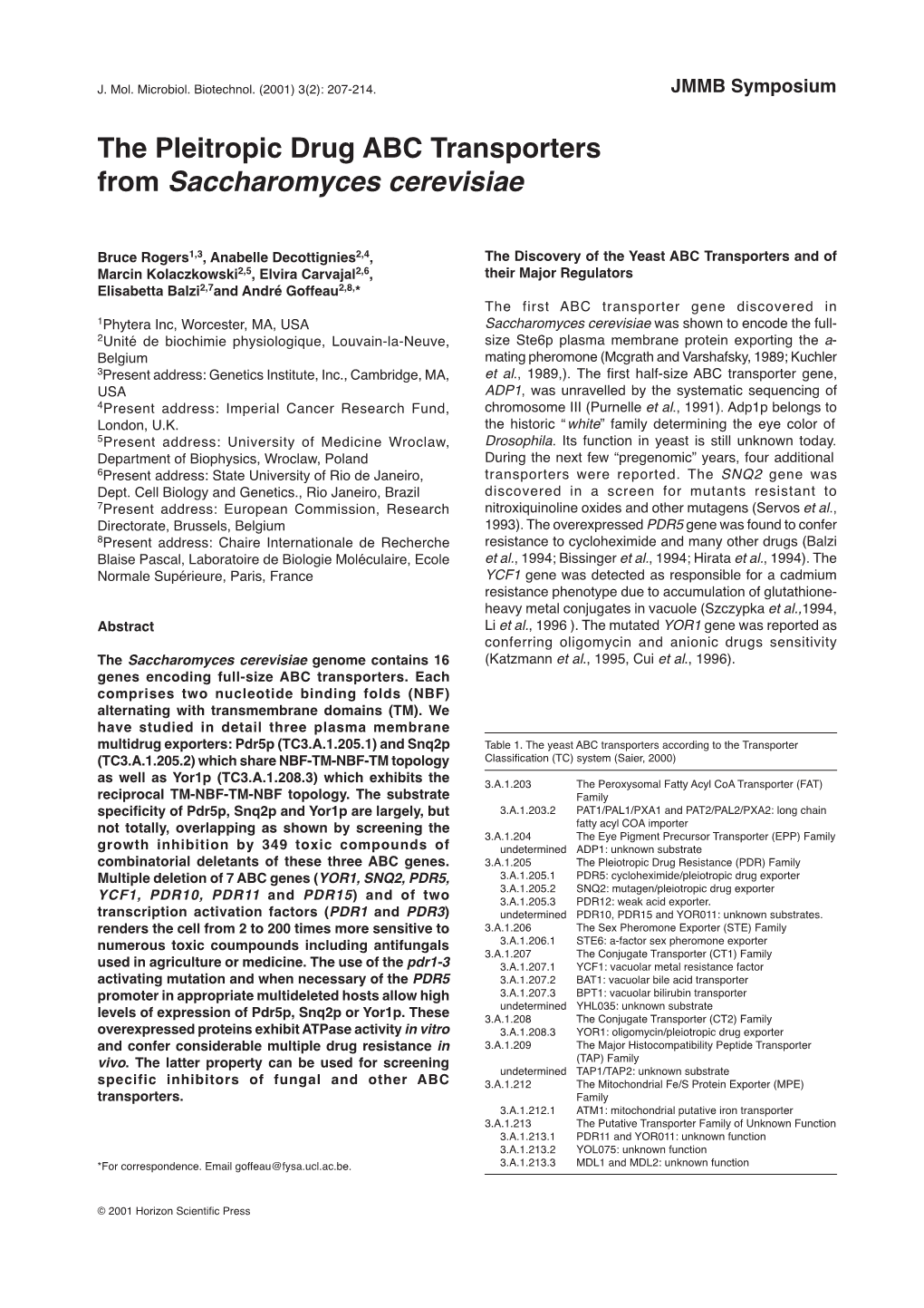 The Pleitropic Drug ABC Transporters from Saccharomyces Cerevisiae