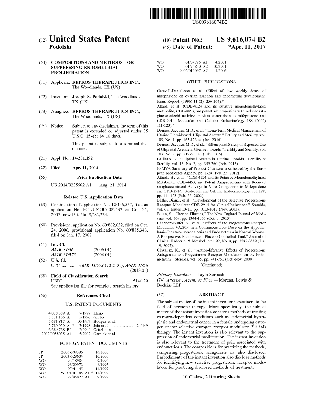 (12) United States Patent (10) Patent No.: US 9,616,074 B2 Podolski (45) Date of Patent: *Apr