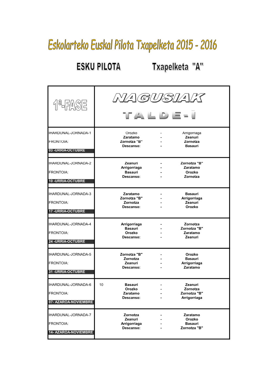 Arrigorriaga Zaratamo - Zeanuri FRONTOIA: Zornotza 