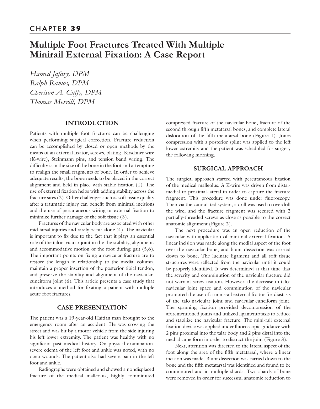Multiple Foot Fractures Treated with Multiple Minirail External Fixation: a Case Report