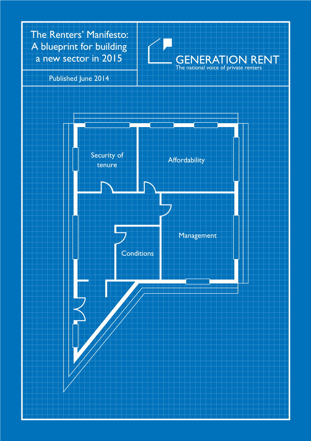 The Renters' Manifesto: a Blueprint for Building a New Sector in 2015