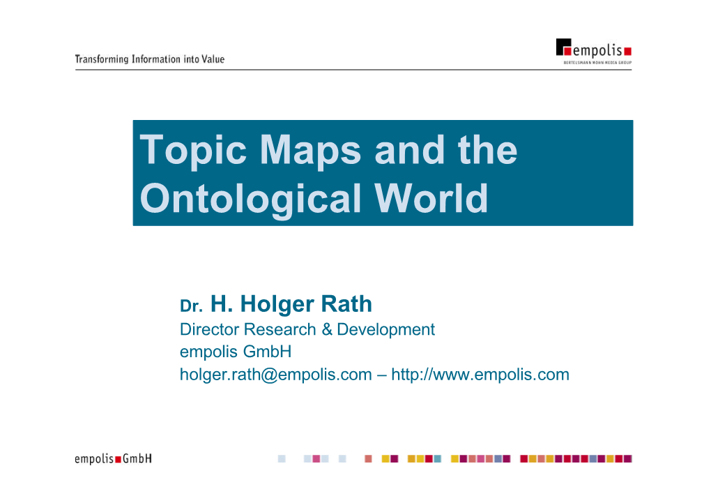 Topic Maps and the Ontological World