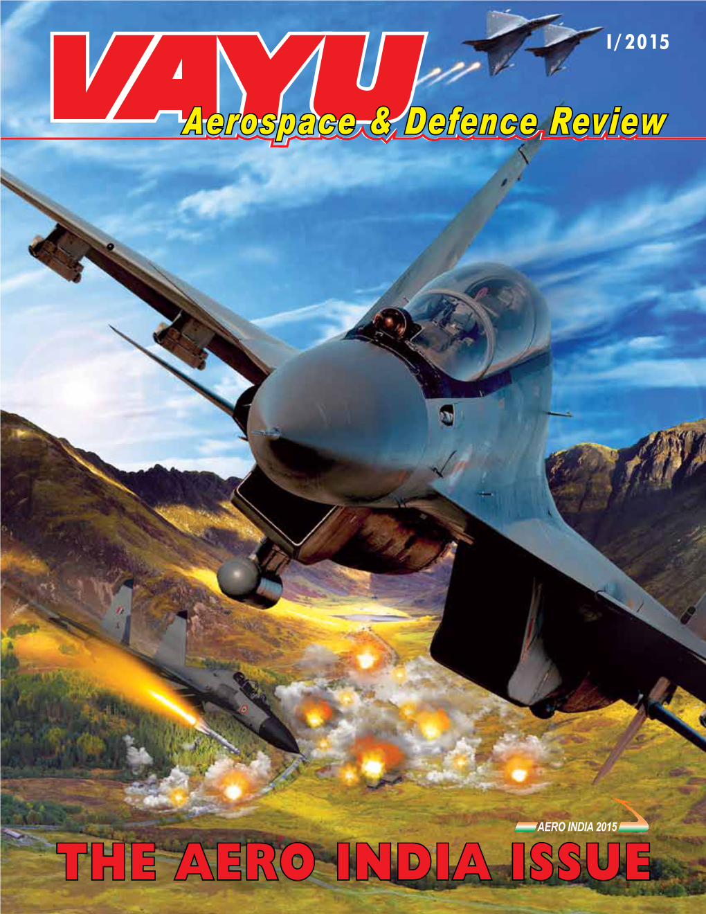 THE AERO INDIA ISSUE Safran I/ 2015 I/ 2015 Aerospace & Defence Review