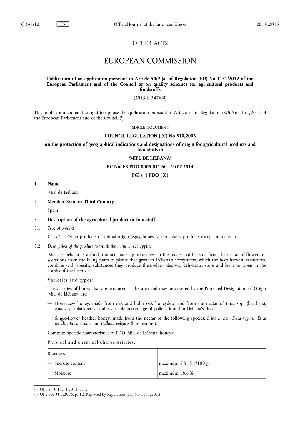 A) of Regulation (EU) No 1151/2012 of the European Parliament and of the Council of on Quality Schemes for Agricultural Products and Foodstuffs (2015/C 347/08