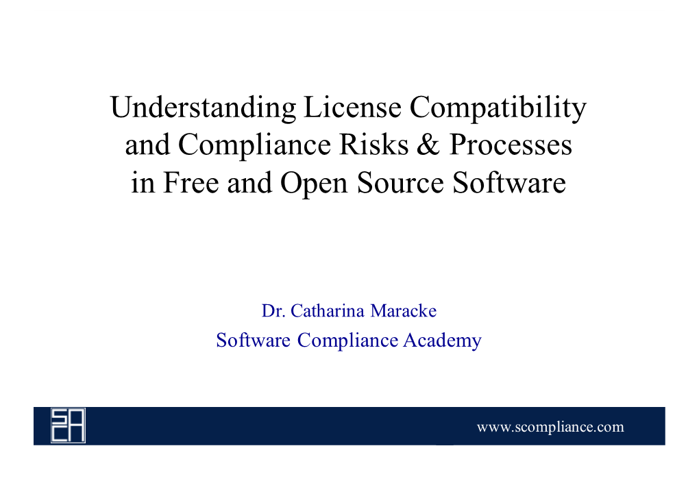 Understanding License Compatibility and Compliance Risks & Processes