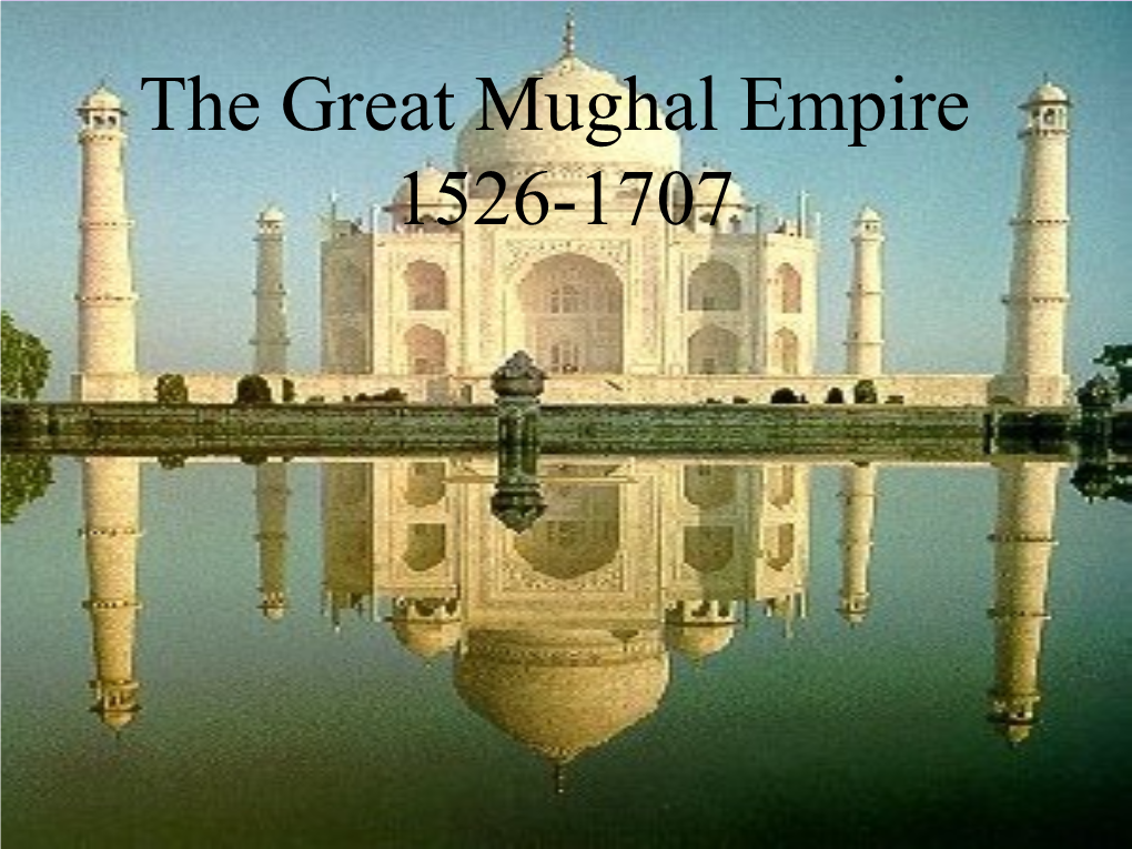 The Great Mughal Empire 1526-1858