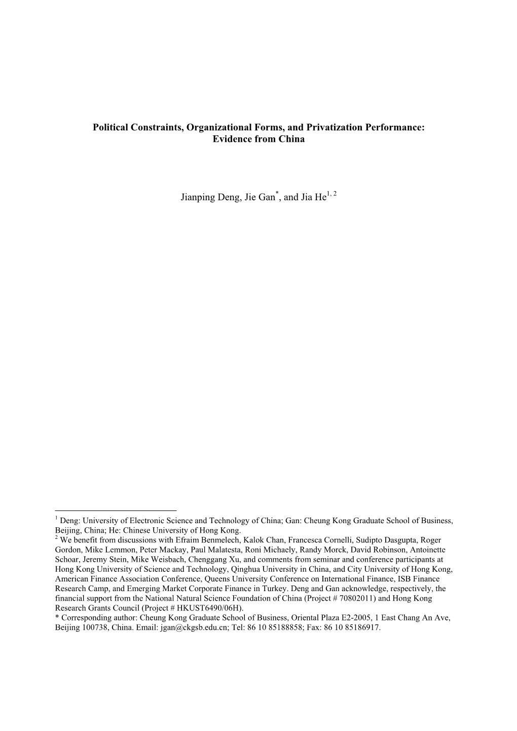 Political Constraints, Organizational Forms, and Privatization Performance: Evidence from China Jianping Deng, Jie Gan*, and Ji
