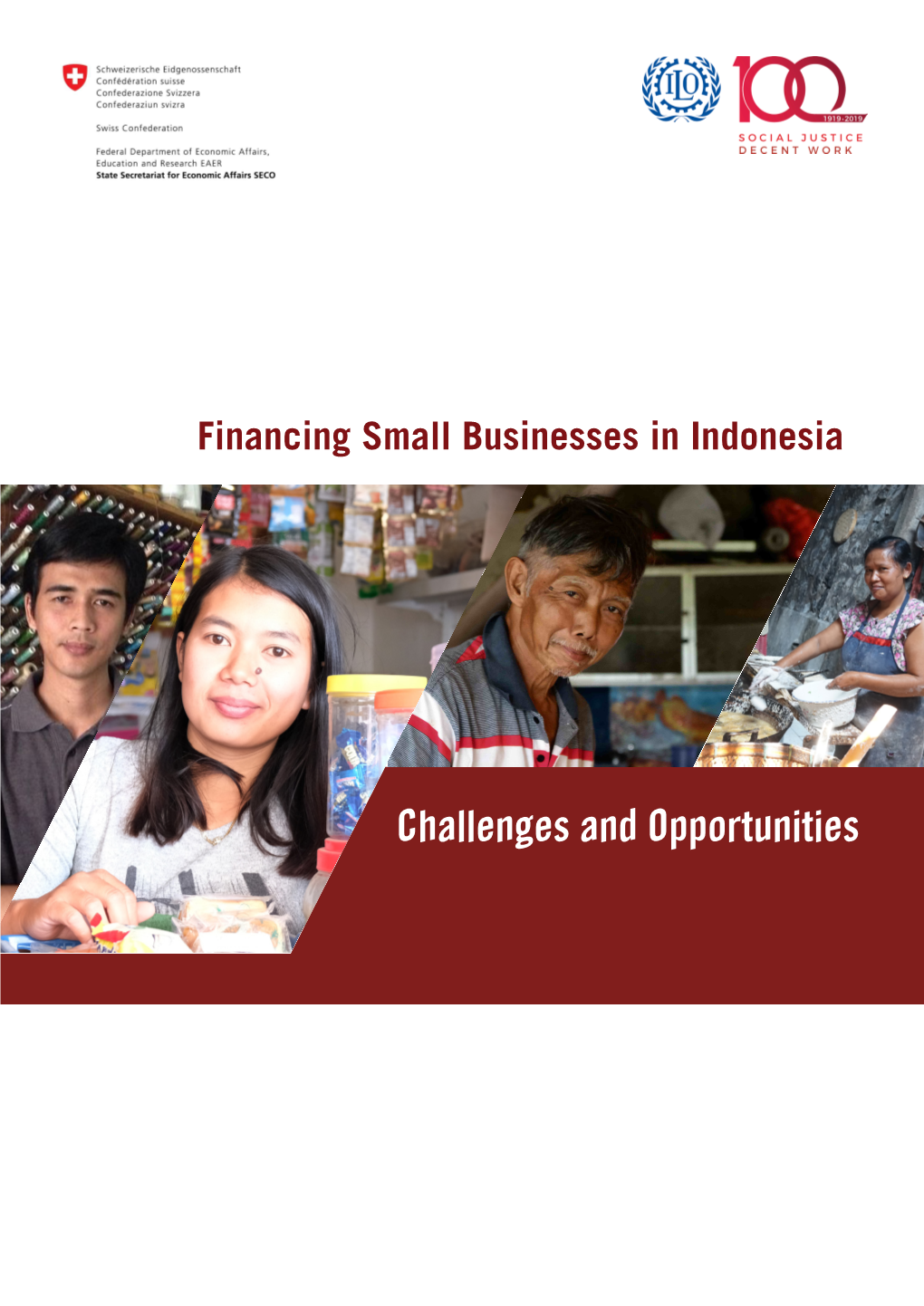 Financing Small Businesses in Indonesia: Challenges and Opportunities