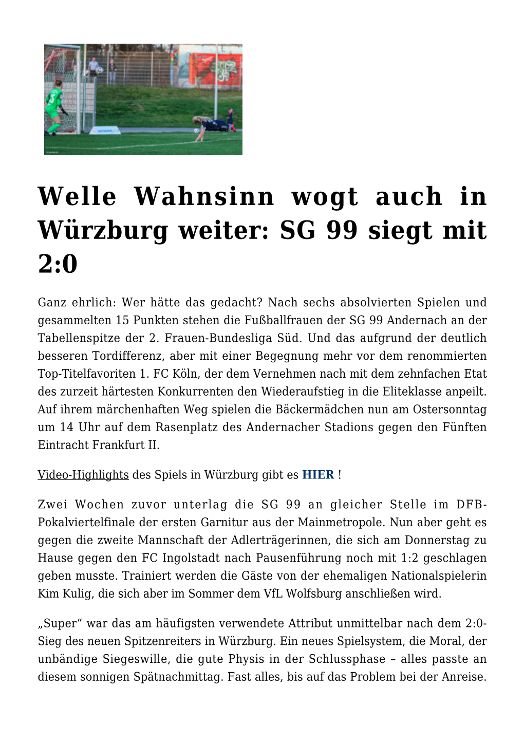 Welle Wahnsinn Wogt Auch in Würzburg Weiter: SG 99 Siegt Mit 2:0