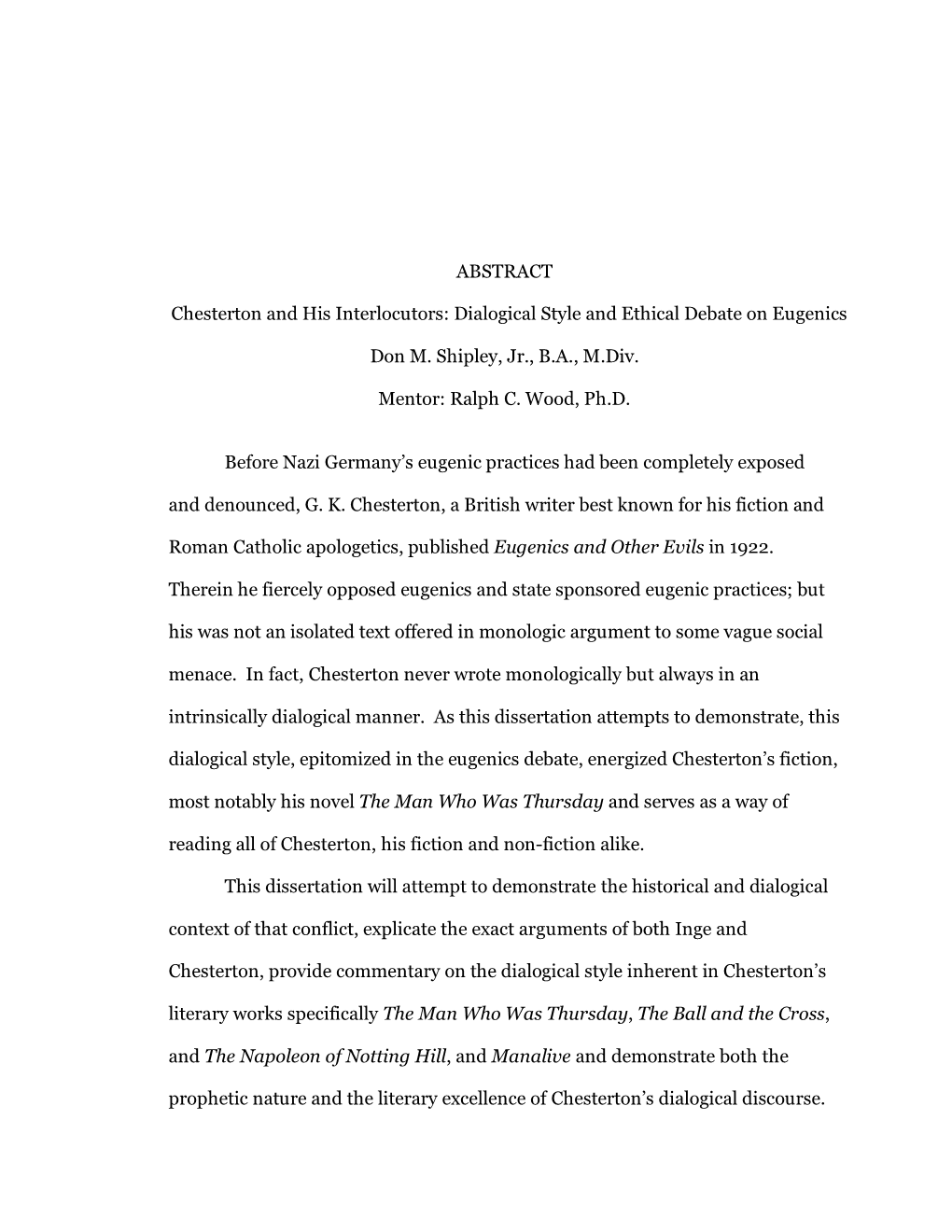 Dialogical Style and Ethical Debate on Eugenics Don M. Shipley, Jr., BA