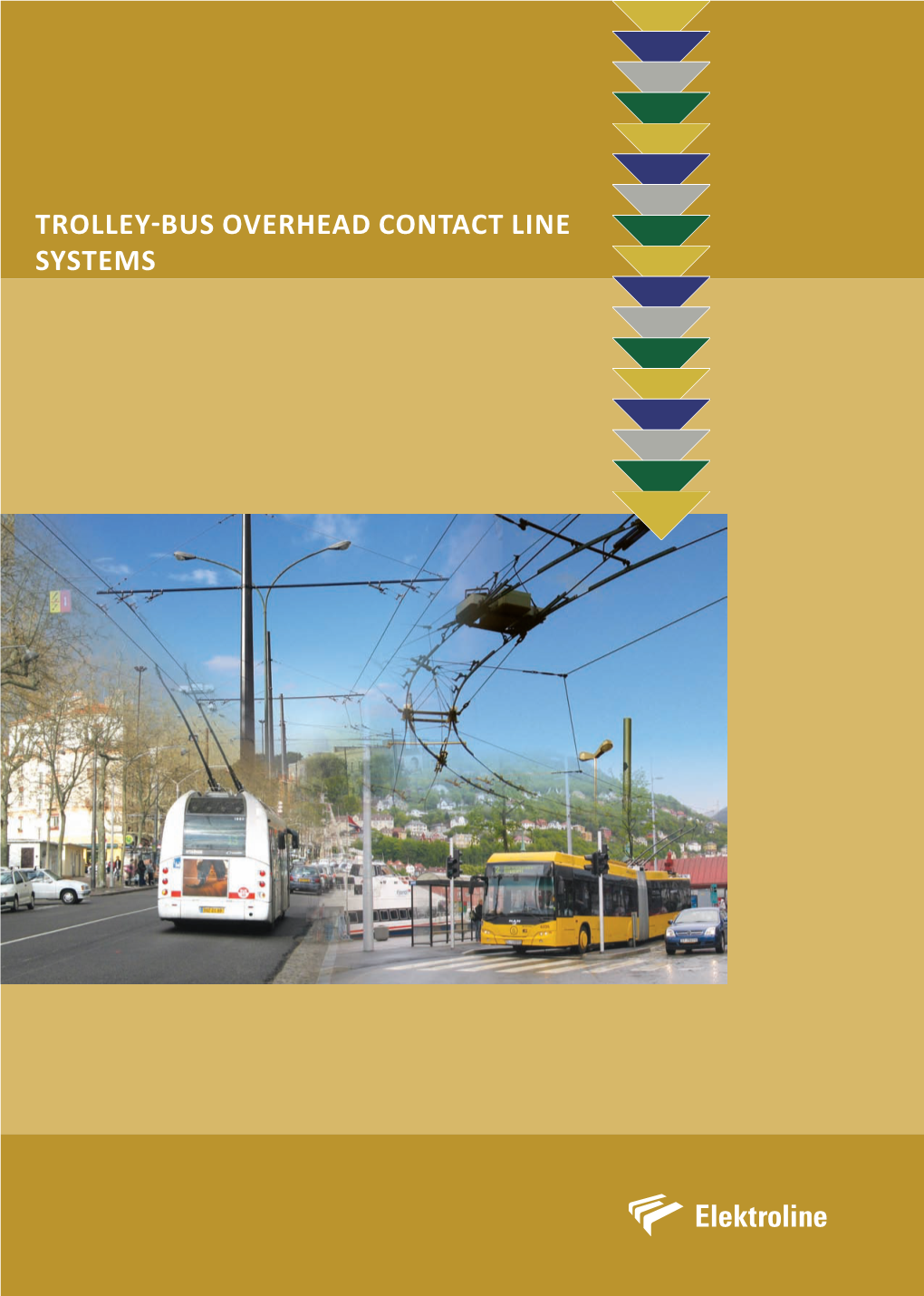 Trolley-Bus Overhead Contact Line Systems Vetra System Data Sent by the Vehicle Are Detected by the Control Unit