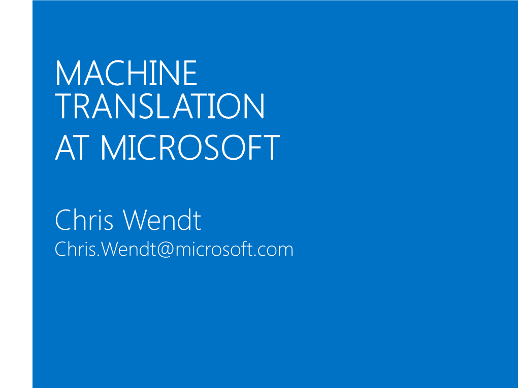 Machine Translation at Microsoft