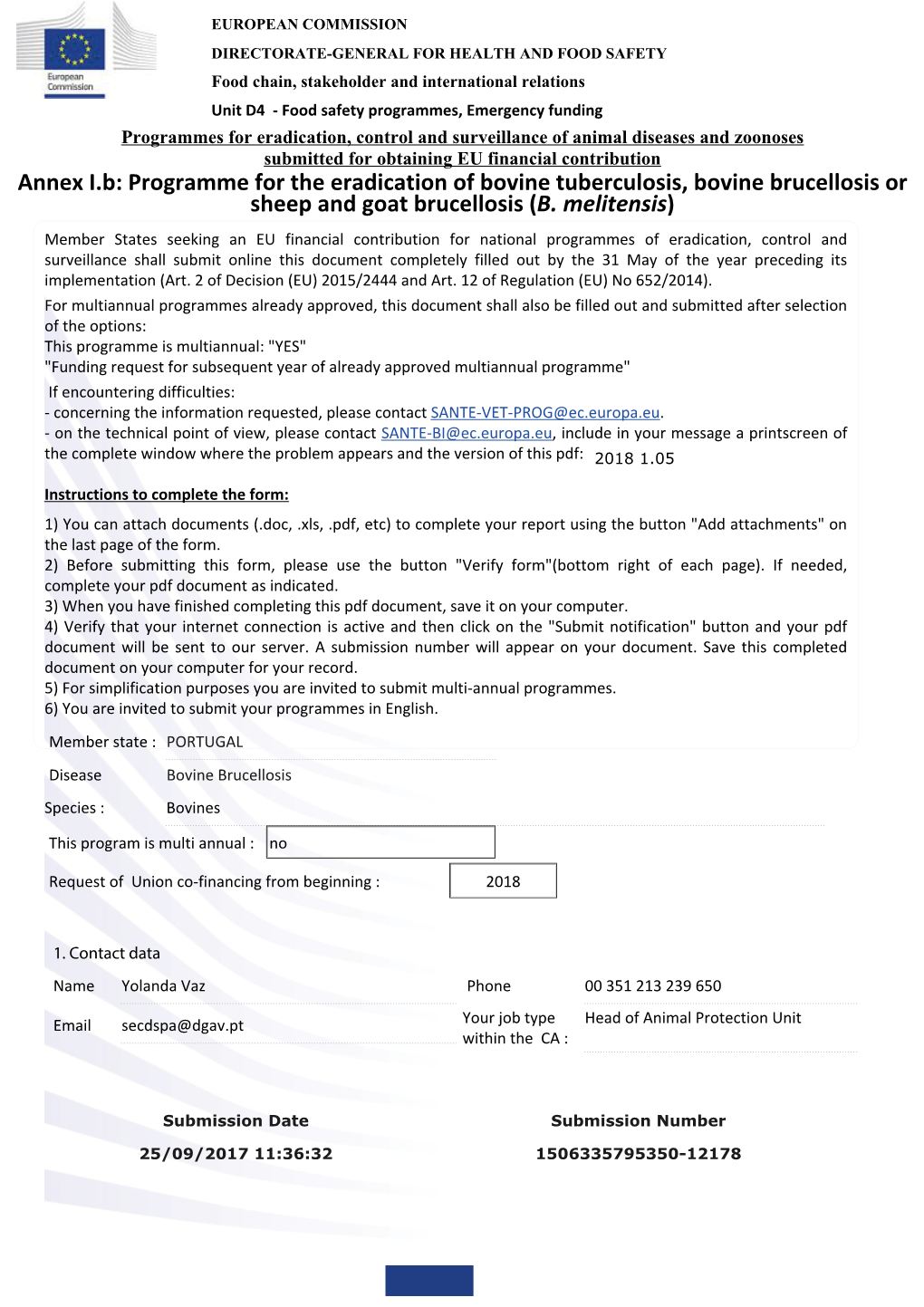 Annex I.B: Programme for the Eradication of Bovine Tuberculosis, Bovine Brucellosis Or Sheep and Goat Brucellosis (B