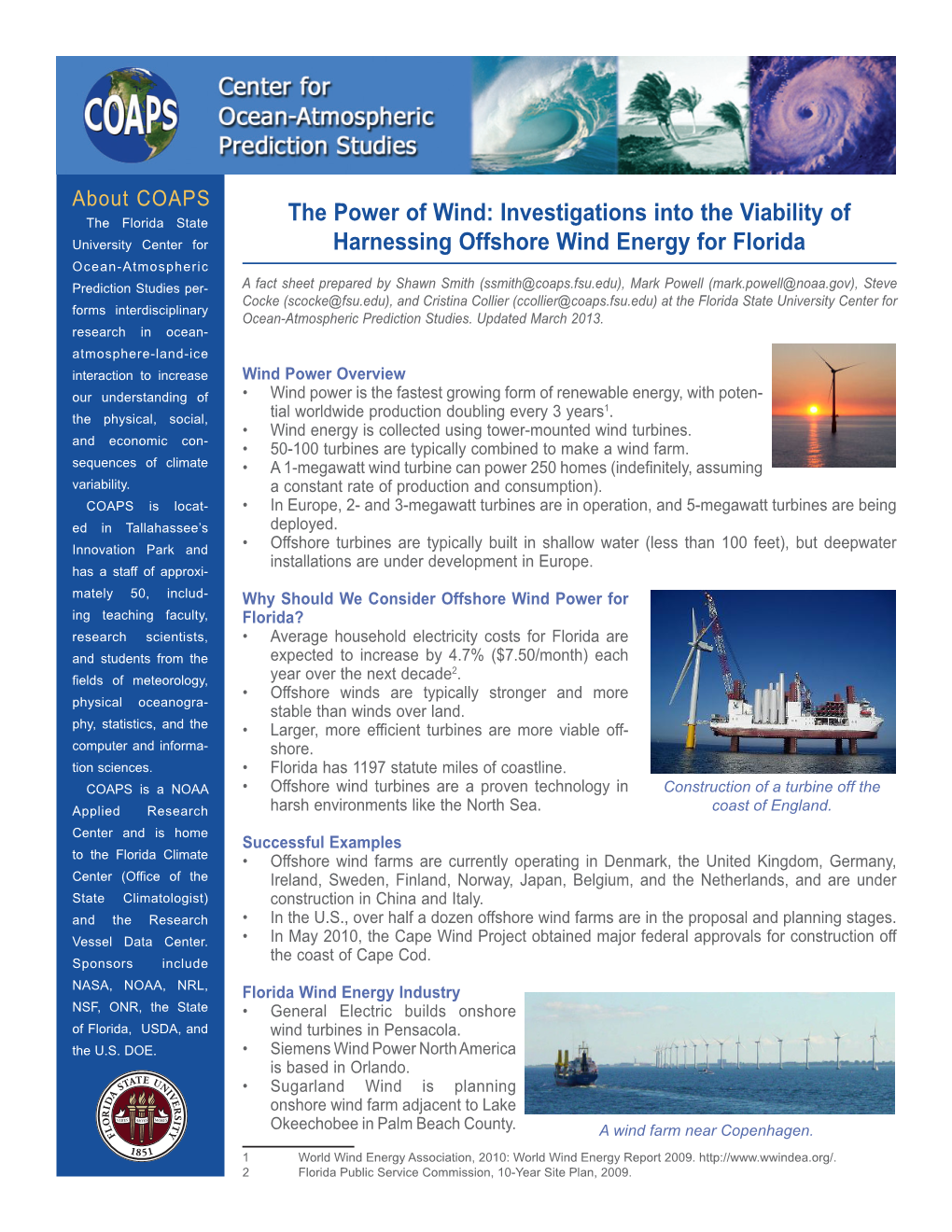 Investigations Into the Viability of Harnessing Offshore Wind Energy