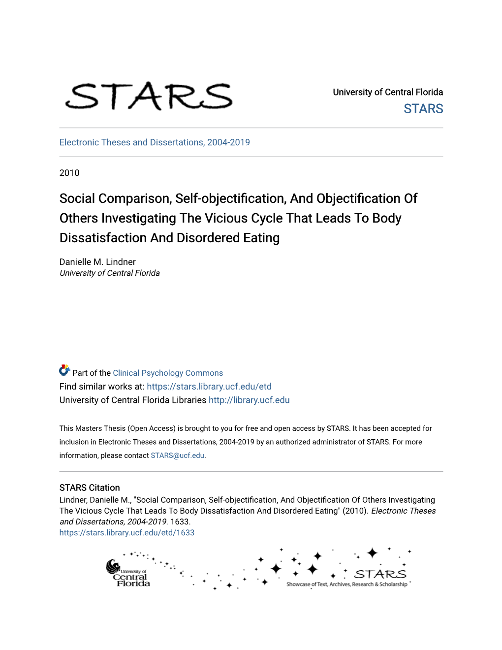 Social Comparison, Self-Objectification, and Objectification of Others Investigating the Vicious Cycle That Leads to Body Dissatisfaction and Disordered Eating