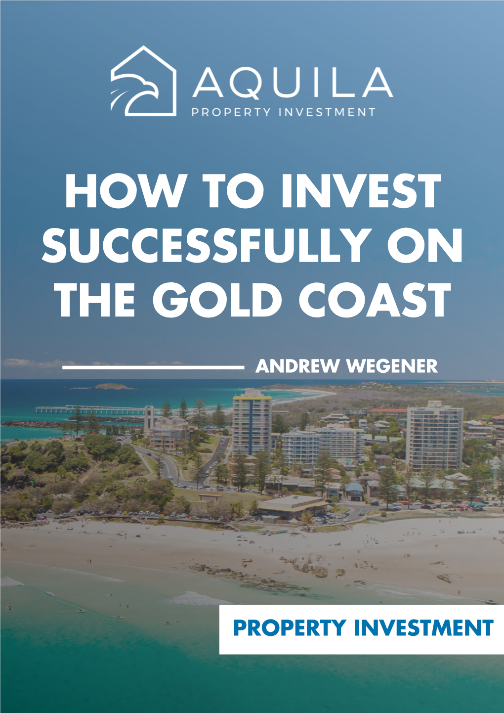 How to Invest Successfully on the Gold Coast