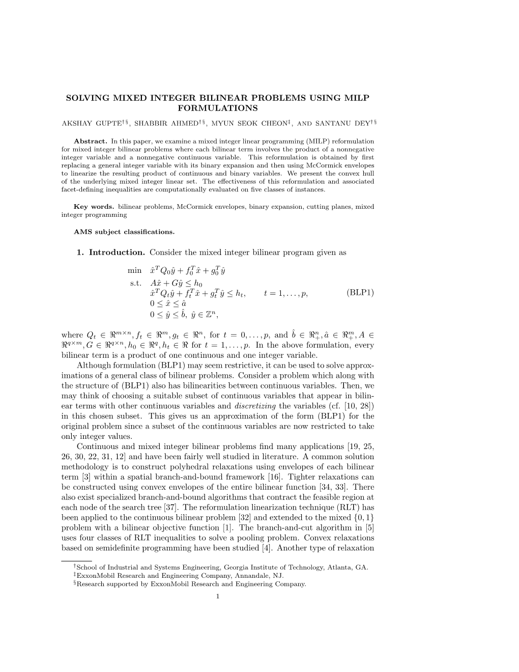 Solving Mixed Integer Bilinear Problems Using Milp Formulations