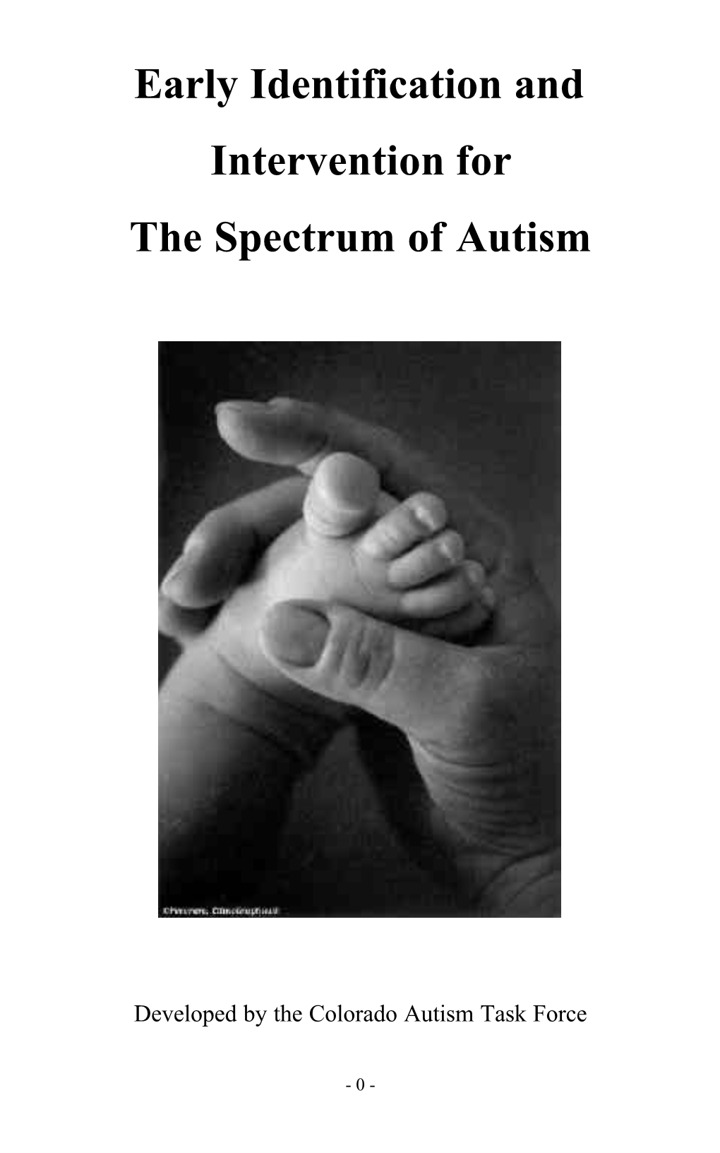 Early Identification and Intervention for the Spectrum of Autism