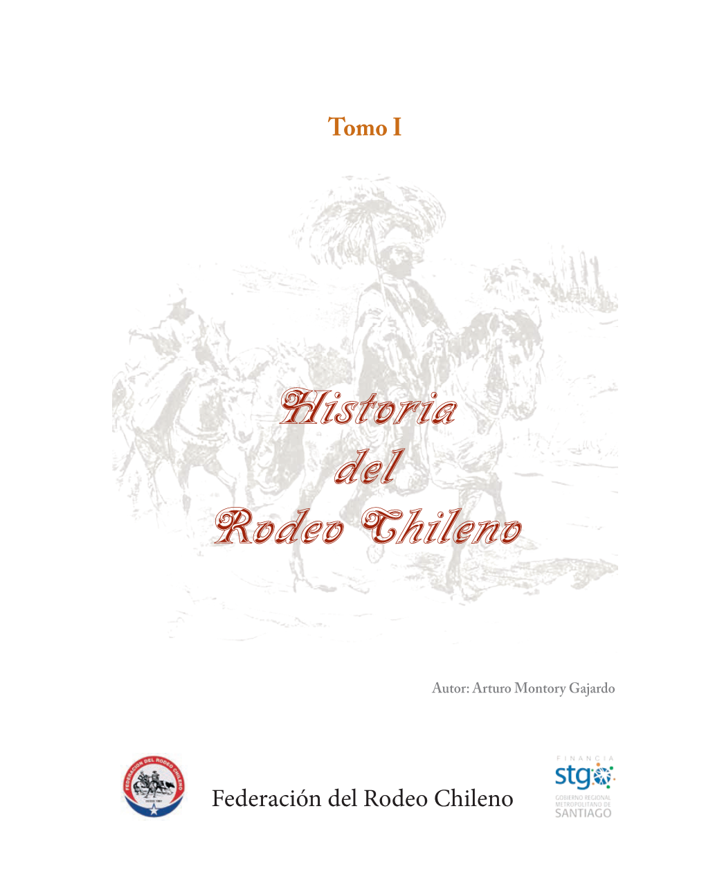 Historia Del Rodeo Chileno