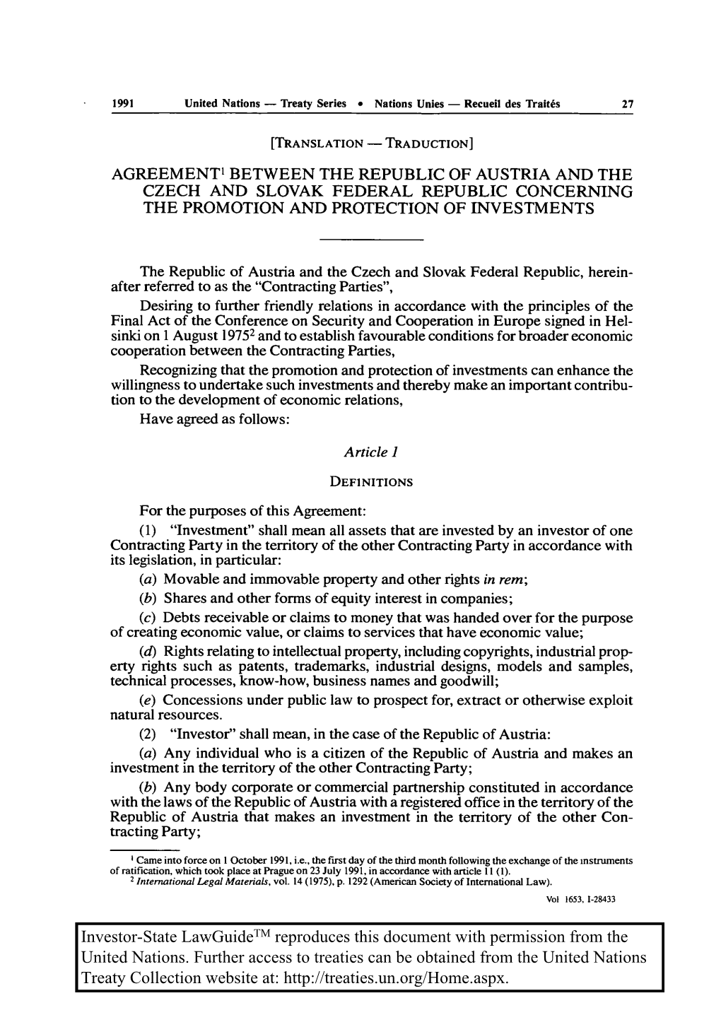 Agreement1 Between the Republic of Austria and the Czech and Slovak Federal Republic Concerning the Promotion and Protection of Investments