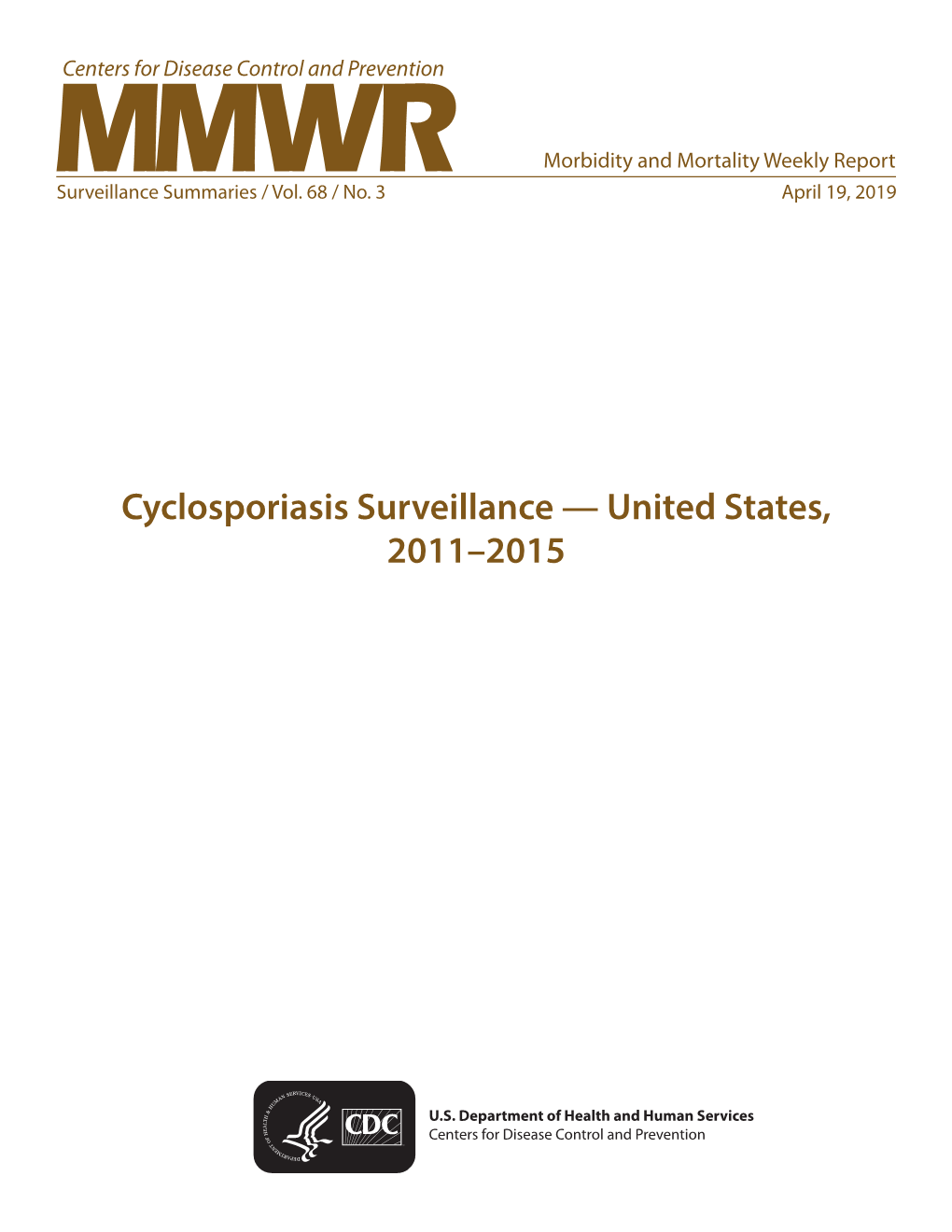 Cyclosporiasis Surveillance — United States, 2011–2015