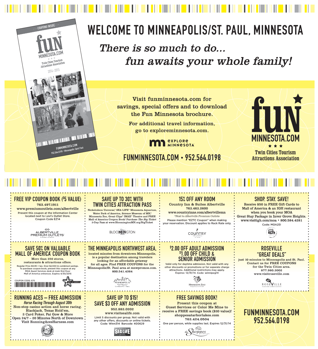 MINNEAPOLIS/ST. PAUL, MINNESOTA There Is So Much to Do