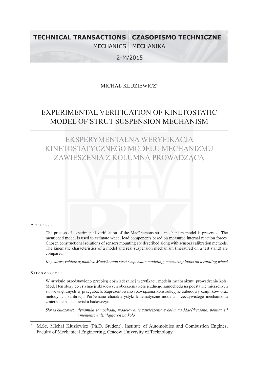 Experimental Verification of Kinetostatic Model of Strut Suspension Mechanism Eksperymentalna Weryfikacja Kinetostatycznego Mode
