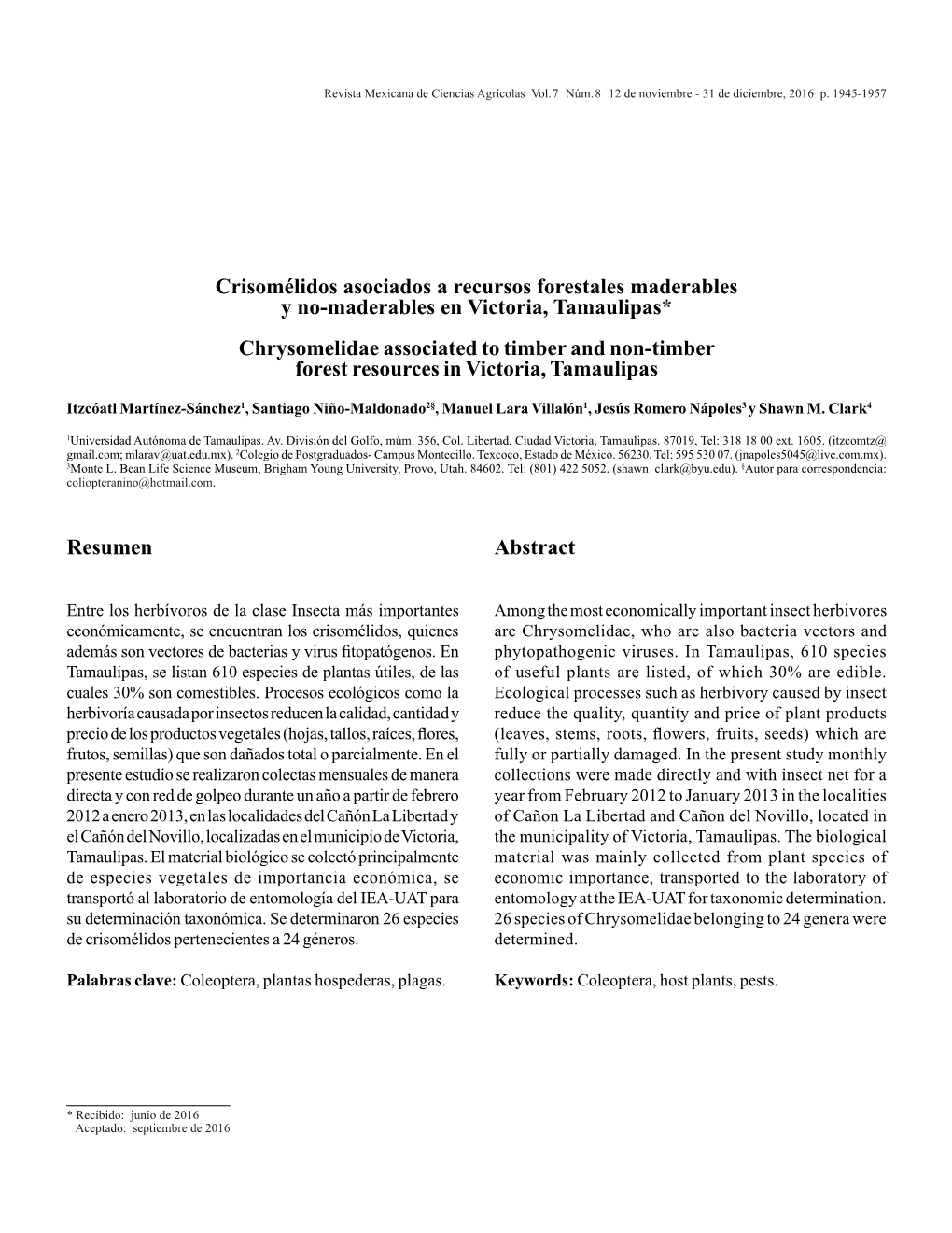 Crisomélidos Asociados a Recursos Forestales Maderables Y No-Maderables En Victoria, Tamaulipas* Chrysomelidae Associated to Ti