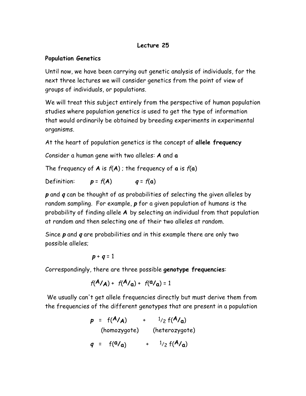 Lecture 25 Population Genetics Until Now, We Have Been Carrying Out