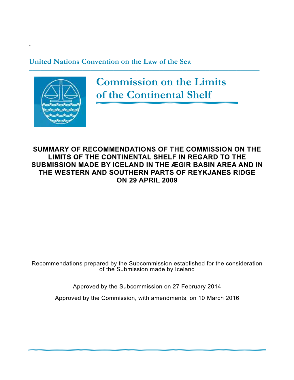 Summary of the Recommendations Is Included As Annex V of This Document in Conformity with Paragraph 11.3 of Annex III to the Rules of Procedure