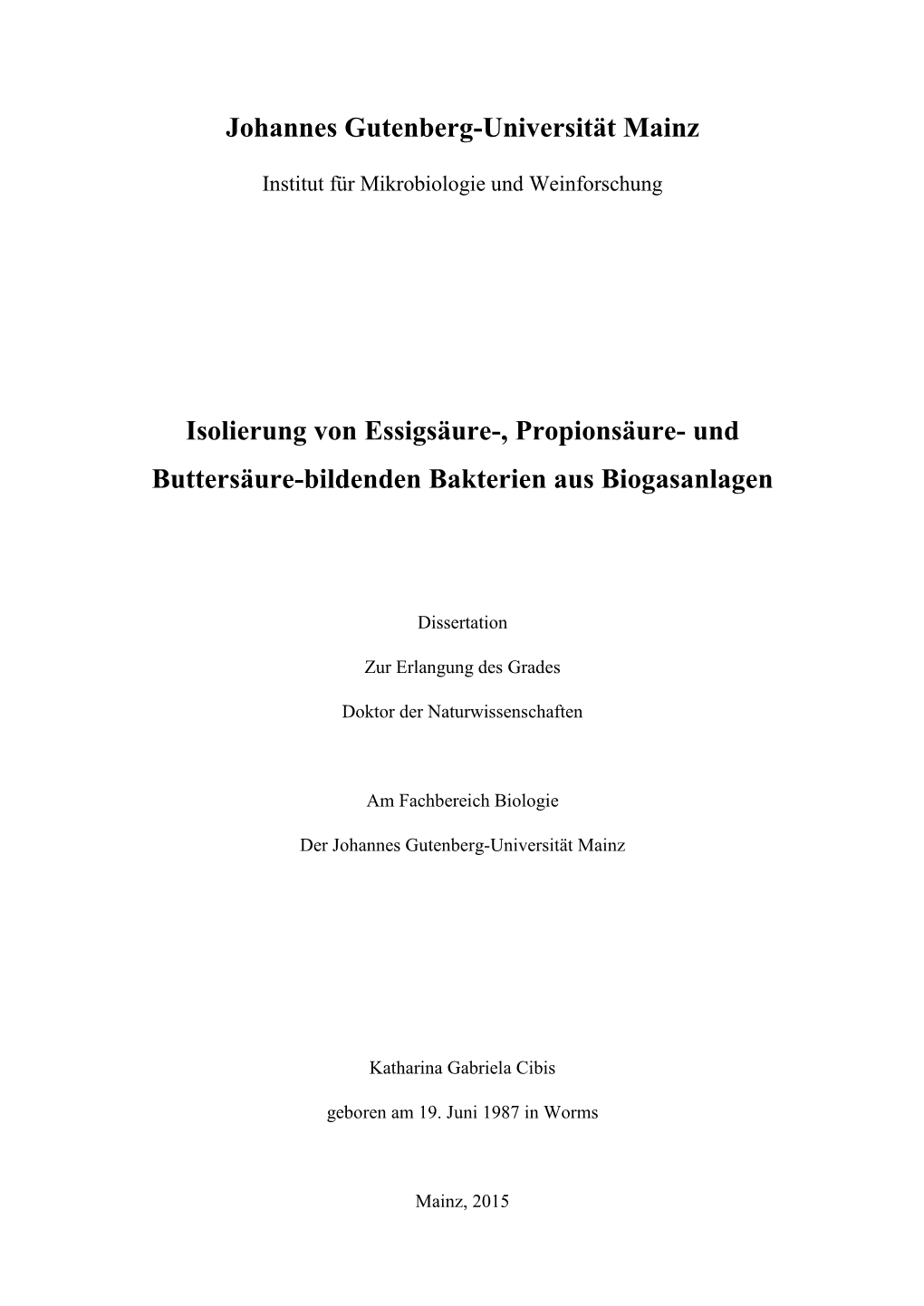 Und Buttersäure-Bildenden Bakterien Aus Biogasanlagen