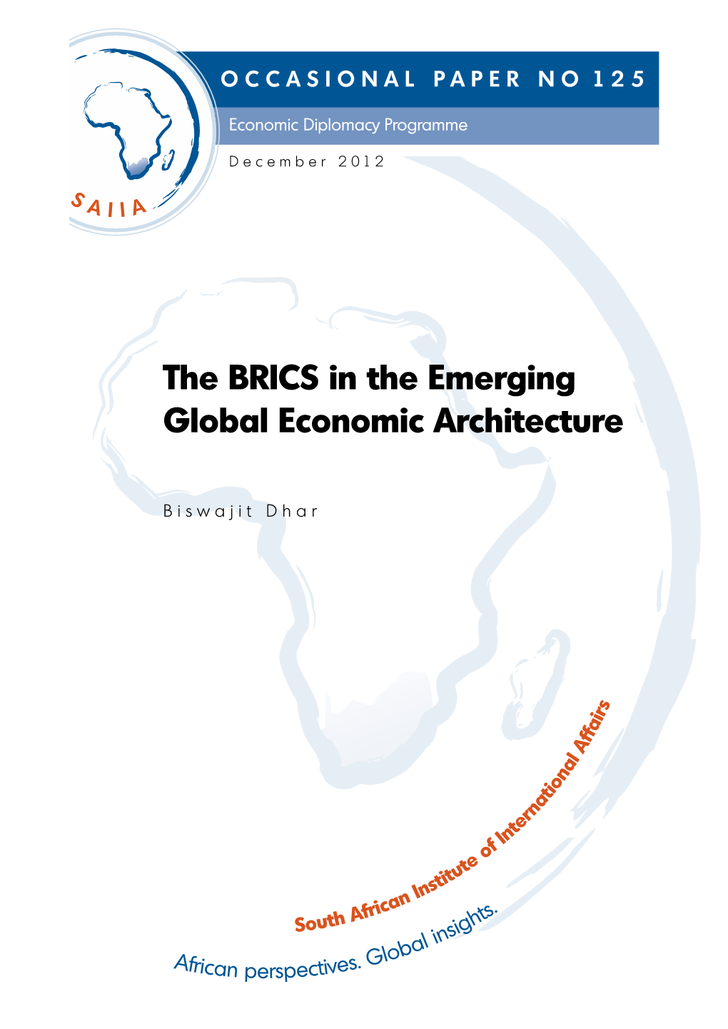 The BRICS in the Emerging Global Economic Architecture