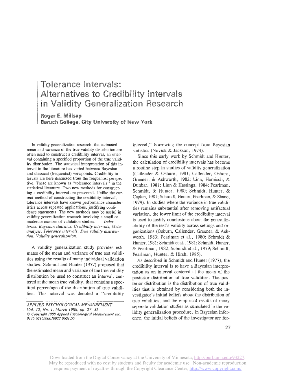 Alternatives to Credibility Intervals in Validity Generalization Research Roger E
