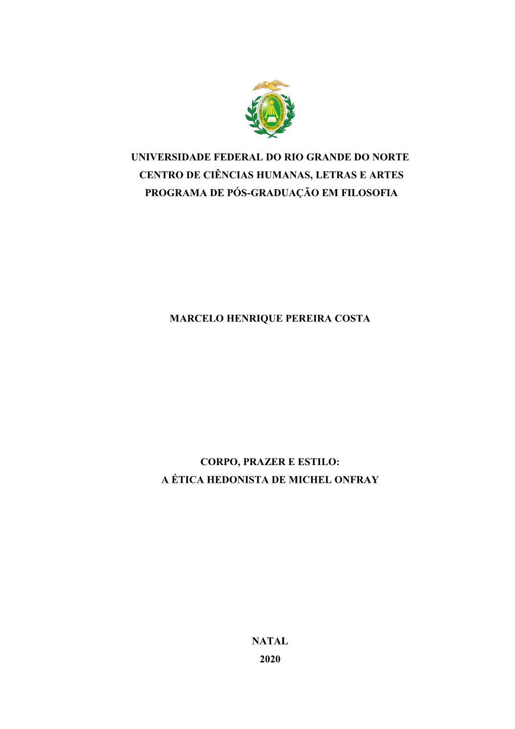 Universidade Federal Do Rio Grande Do Norte Centro De Ciências Humanas, Letras E Artes Programa De Pós-Graduação Em Filosofia