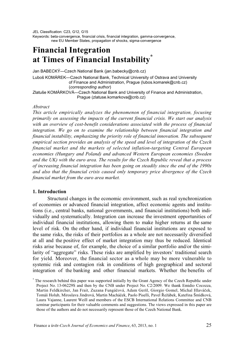 Financial Integration at Times of Financial Instability*