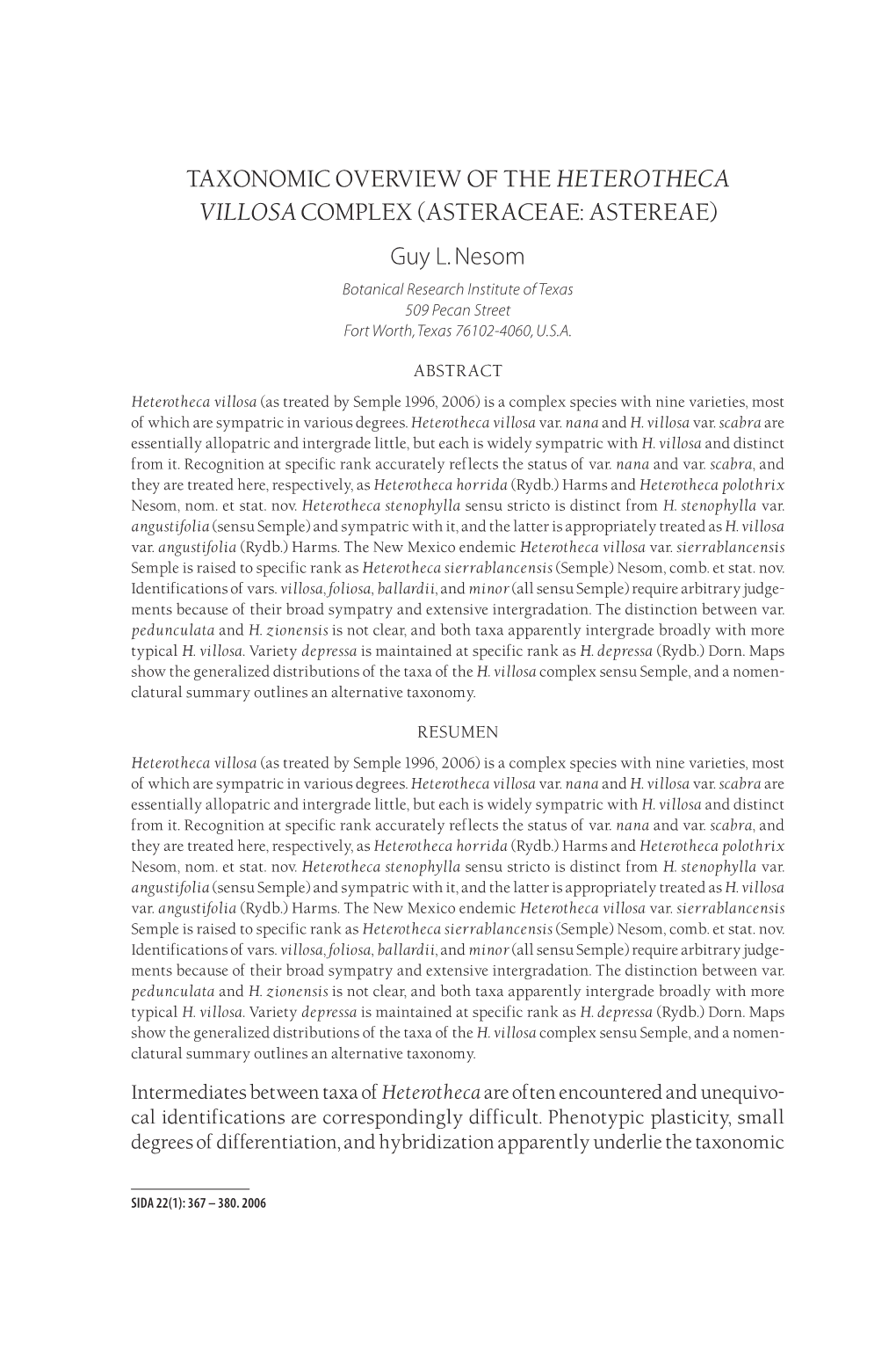 TAXONOMIC OVERVIEW of the HETEROTHECA VILLOSA COMPLEX (ASTERACEAE: ASTEREAE) Guy L