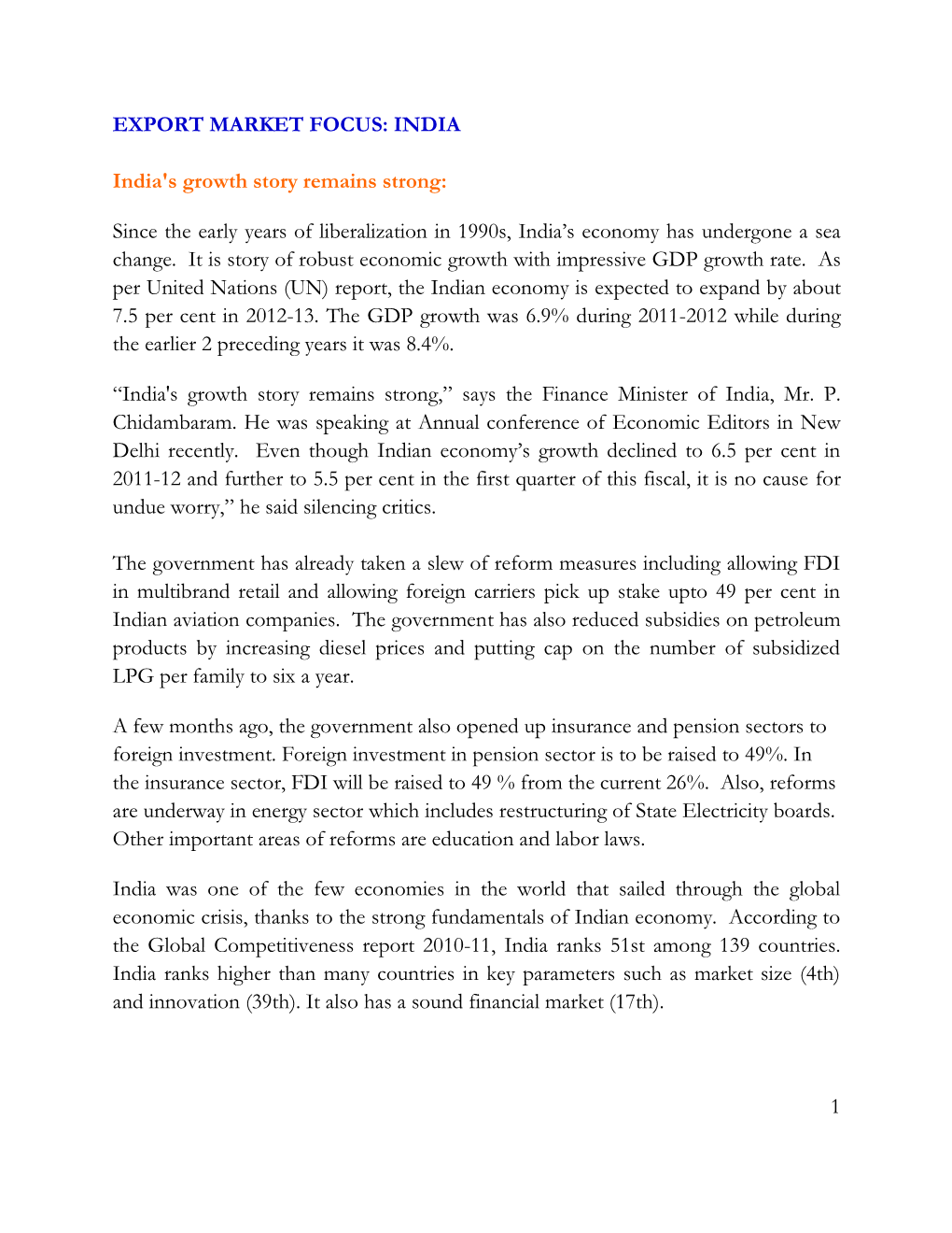 1 EXPORT MARKET FOCUS: INDIA India's Growth Story Remains Strong