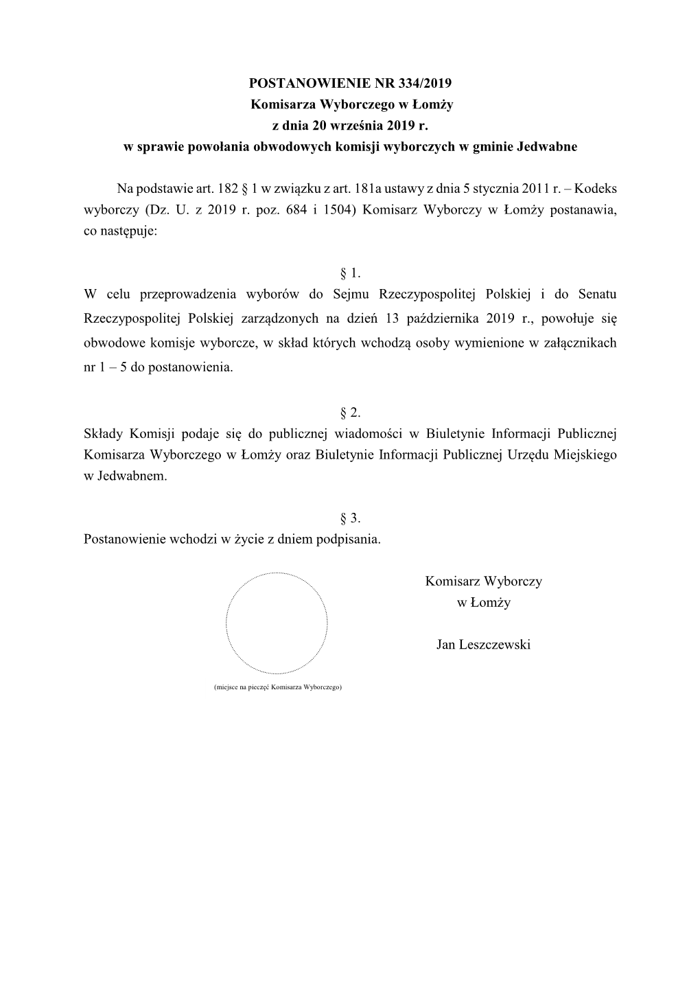 POSTANOWIENIE NR 334/2019 Komisarza Wyborczego W Łomży Z Dnia 20 Września 2019 R