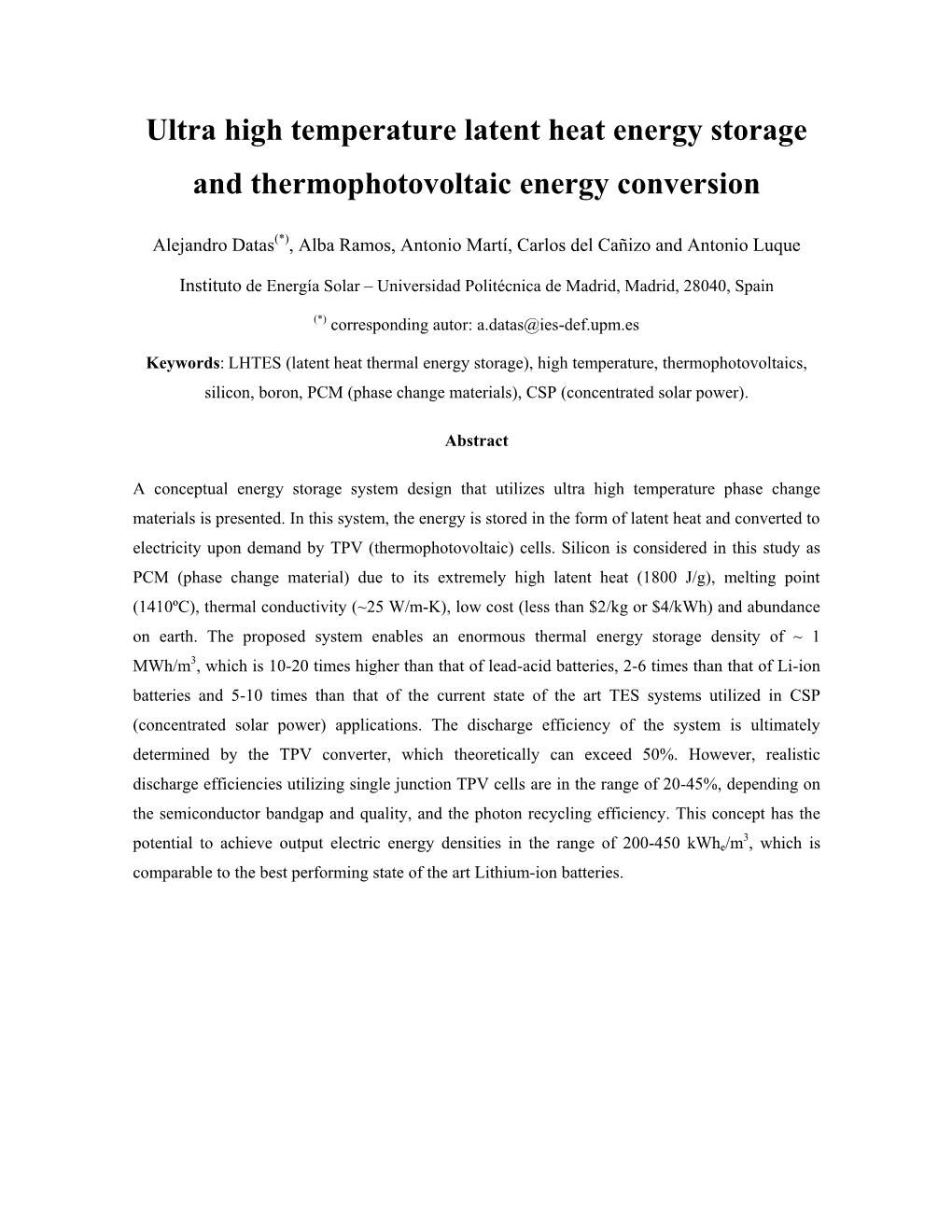 Ultra High Temperature Latent Heat Energy Storage and Thermophotovoltaic Energy Conversion