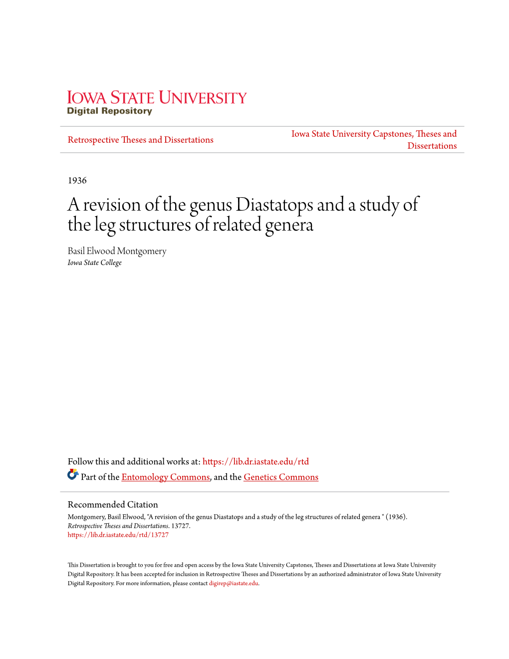 A Revision of the Genus Diastatops and a Study of the Leg Structures of Related Genera Basil Elwood Montgomery Iowa State College