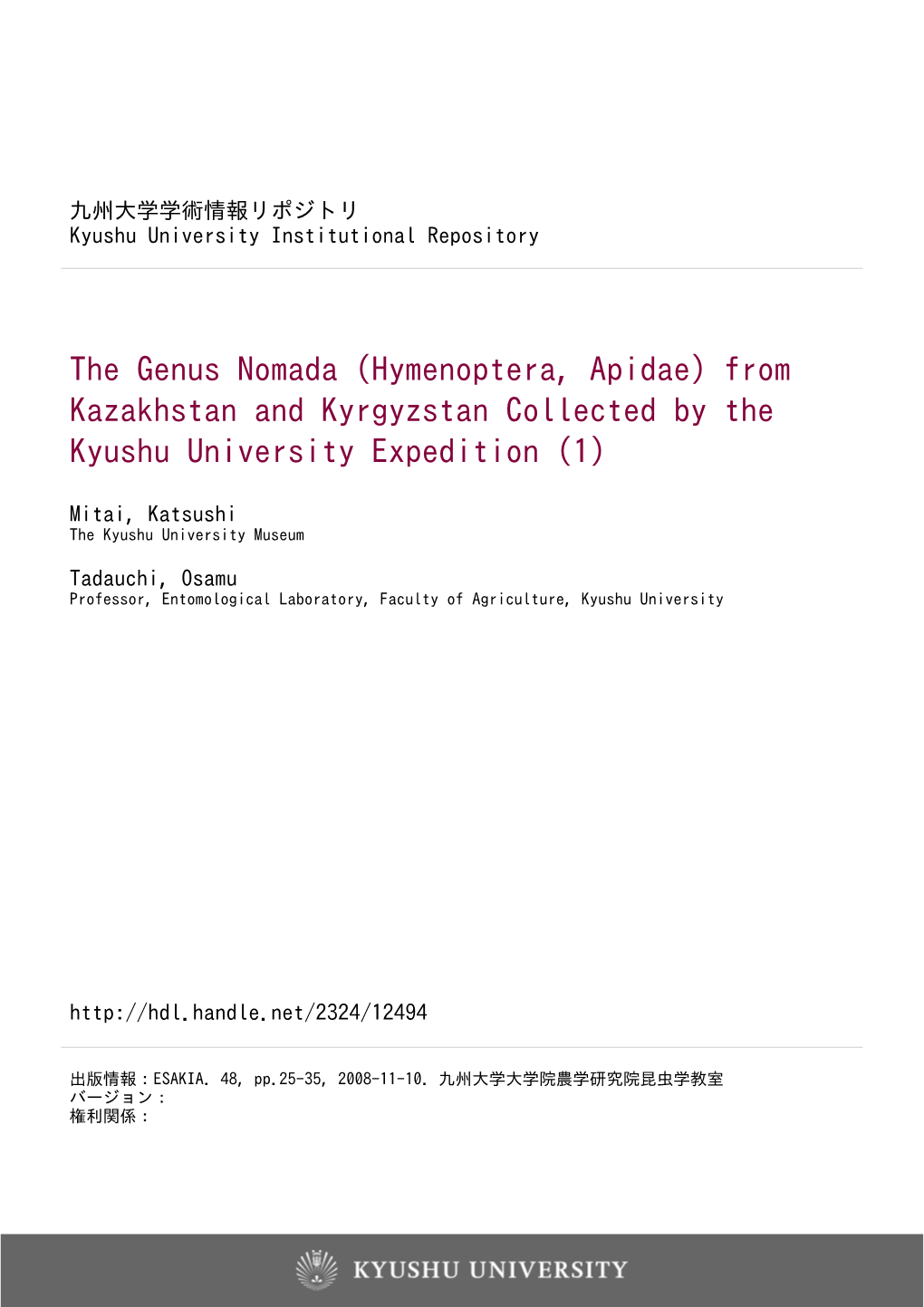 The Genus Nomada (Hymenoptera, Apidae) from Kazakhstan and Kyrgyzstan Collected by the Kyushu University Expedition (1)