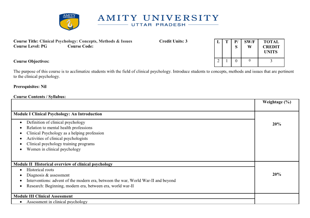 Course Title: Clinical Psychology: Concepts, Methods & Issues Credit Units: 3