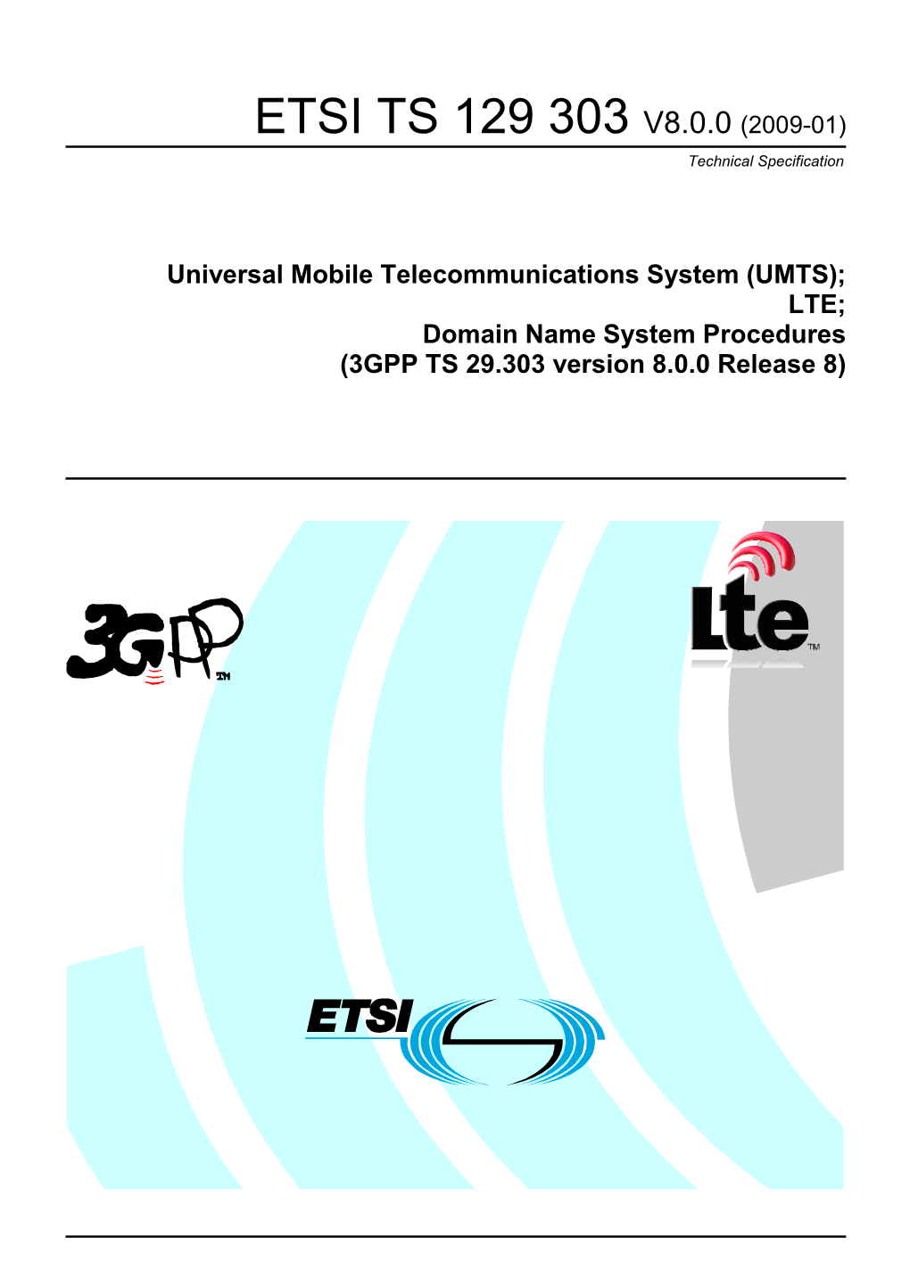 TS 129 303 V8.0.0 (2009-01) Technical Specification