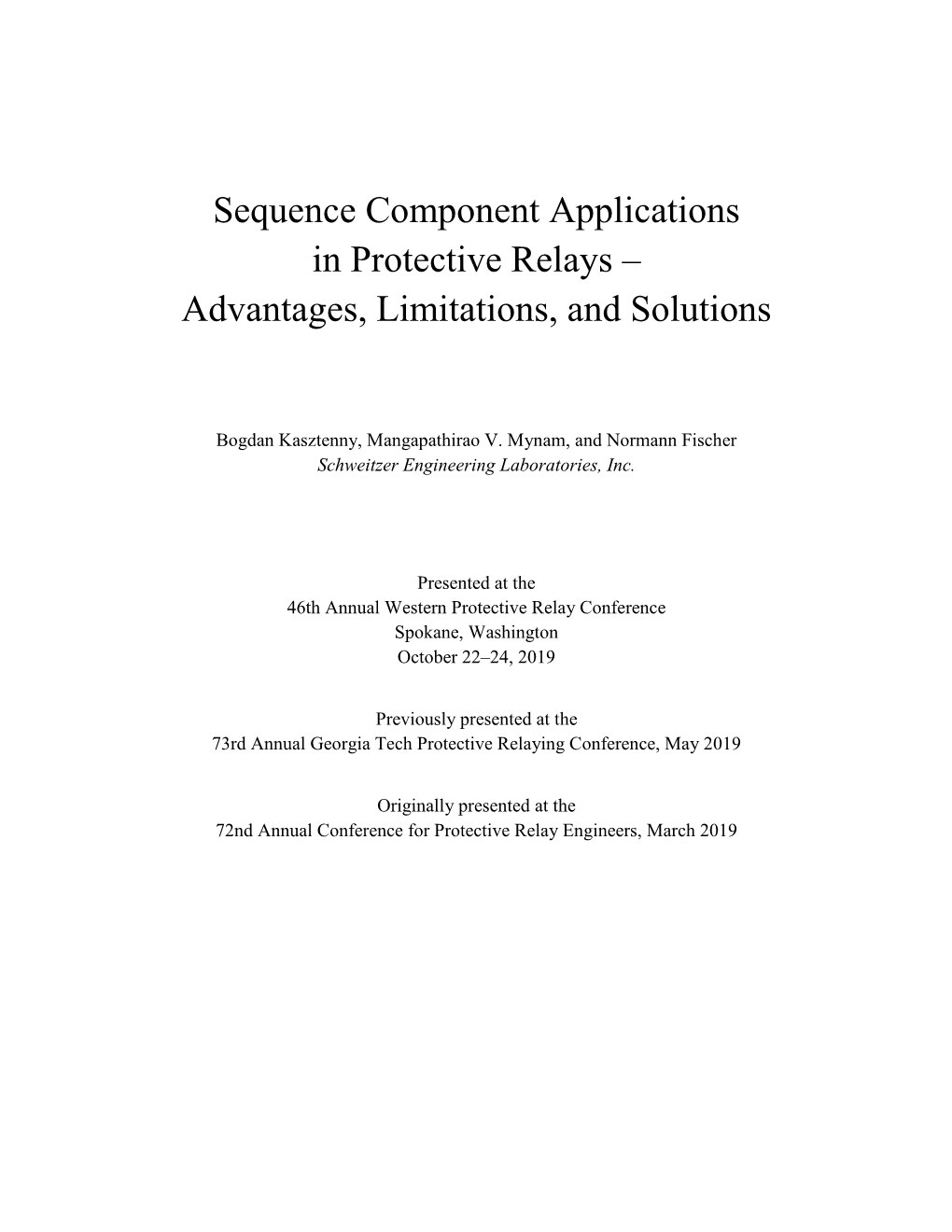Sequence Component Applications in Protective Relays – Advantages, Limitations, and Solutions