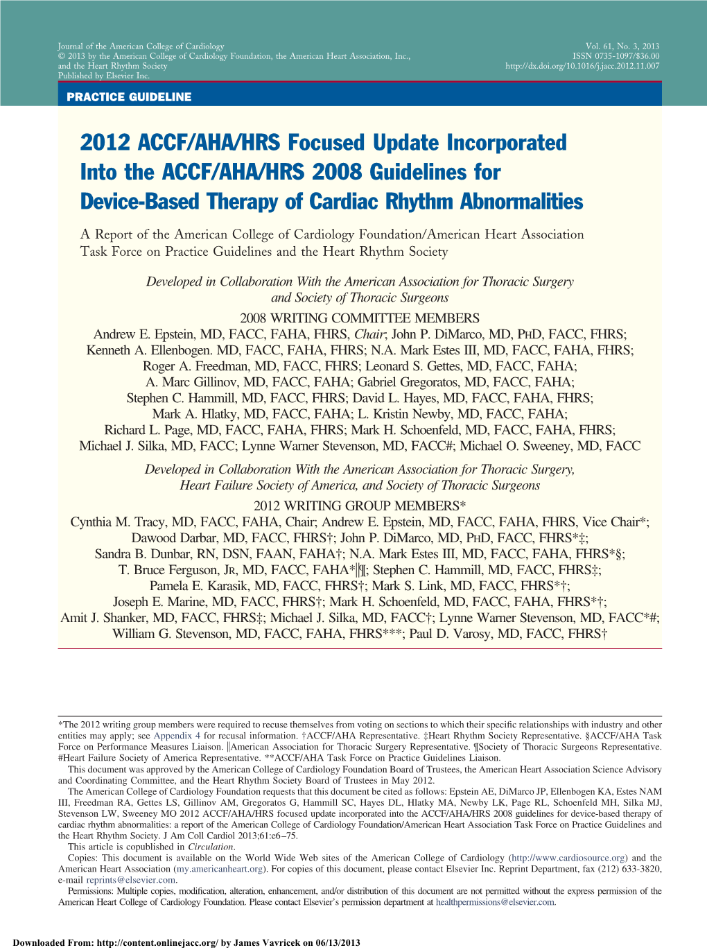 2012 ACCF/AHA/HRS Focused Update Incorporated Into the ACCF/AHA/HRS 2008 Guidelines for Device-Based Therapy of Cardiac Rhythm Abnormalities