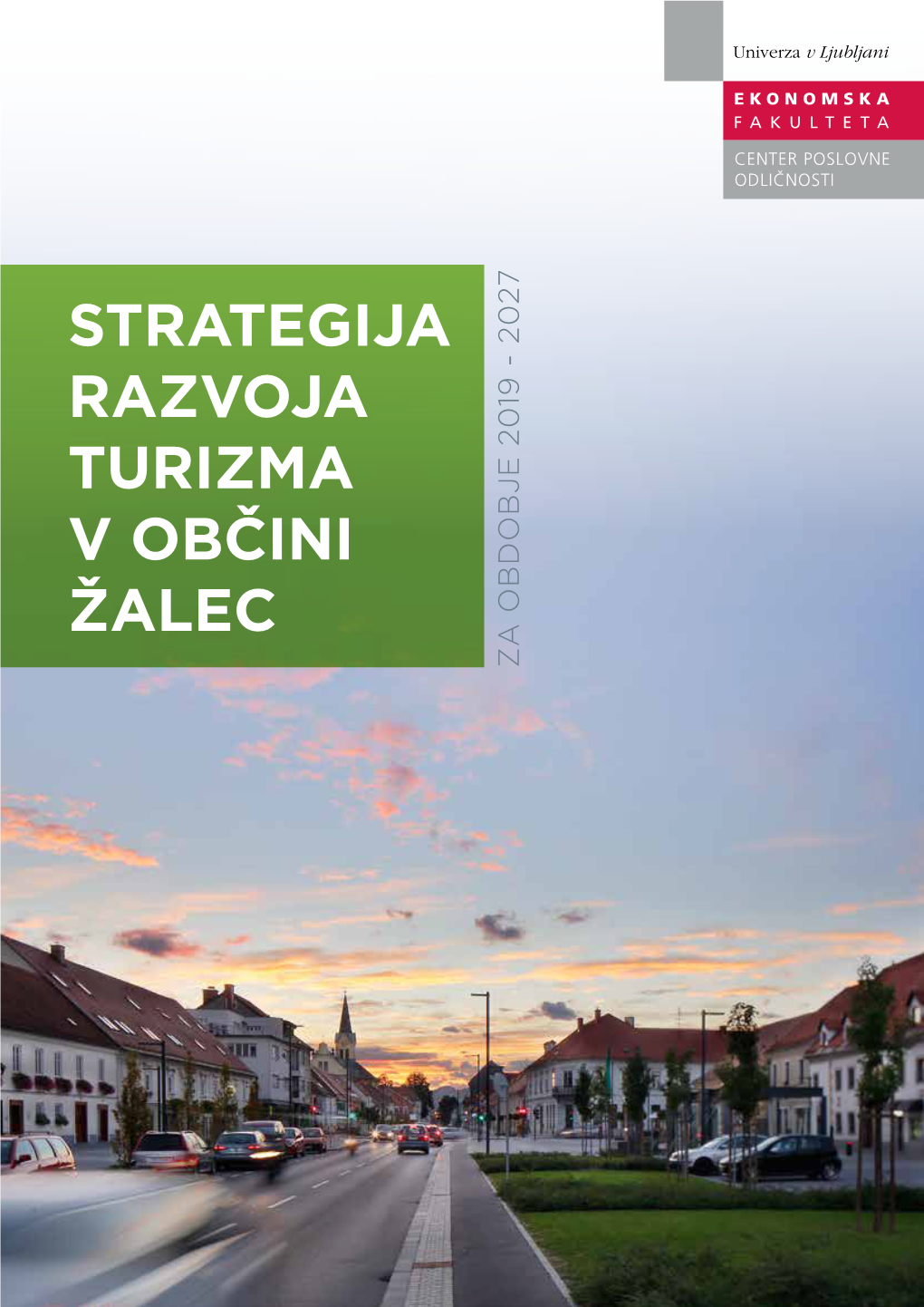 Strategija Razvoja Turizma V Občini Žalec 2019 - 2027