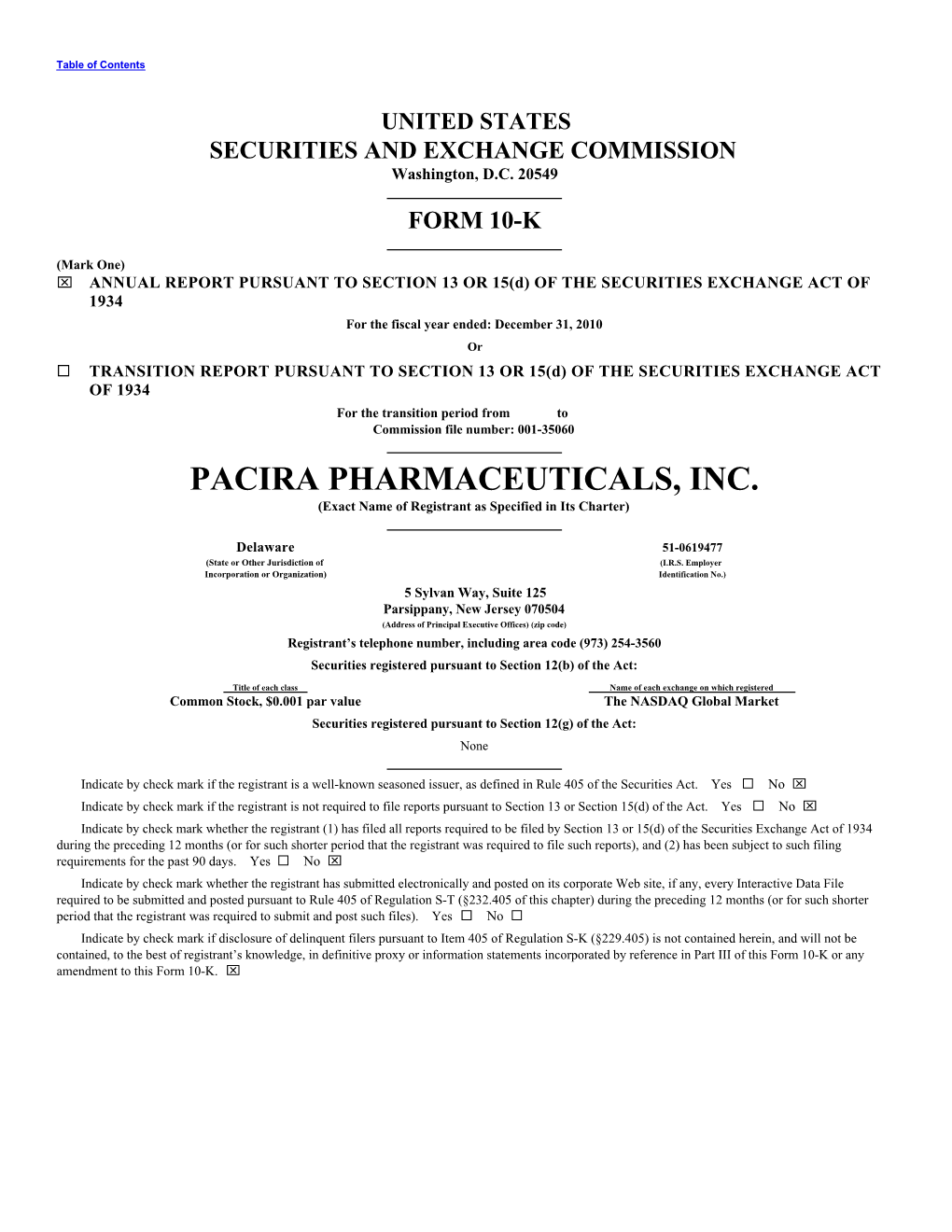 PACIRA PHARMACEUTICALS, INC. (Exact Name of Registrant As Specified in Its Charter)